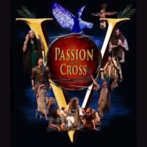 The Passion & The Cross