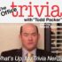THE OFFICE TRIVIA WITH "TODD PACKER"